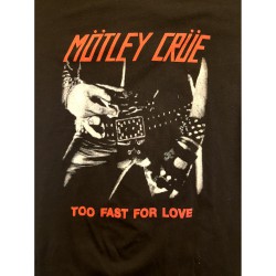 Mötley Crue "Too fast for...
