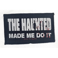 The Haunted - Made me do it...
